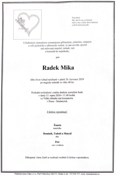 Poslední rozloučení proběhlo 13. srpna.